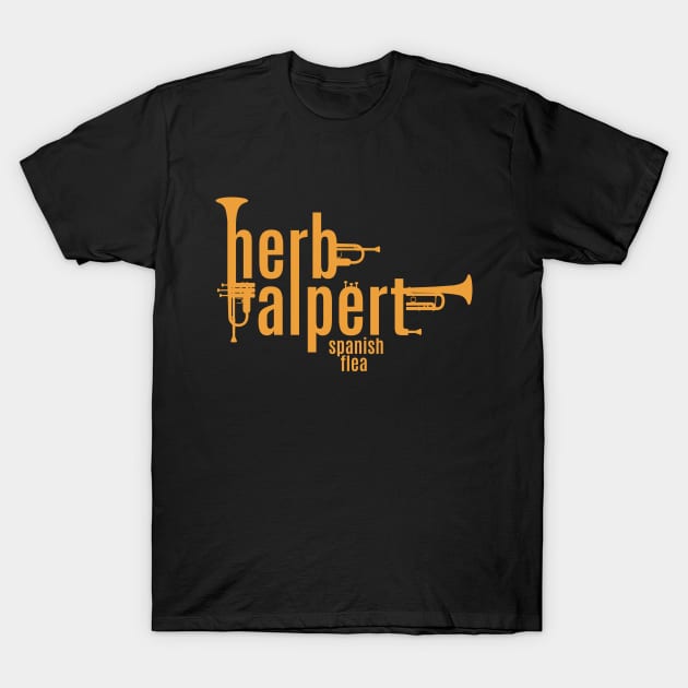 Groove to the Classics with Herb Alpert's Spanish Flea" T-Shirt T-Shirt by Boogosh